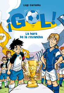 La hora de la revancha (Serie ¡Gol! 10)