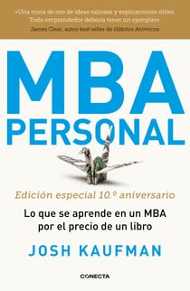 MBA Personal. Edición especial 10º aniversario - Lo que se aprende en un MBA por el precio de un libro