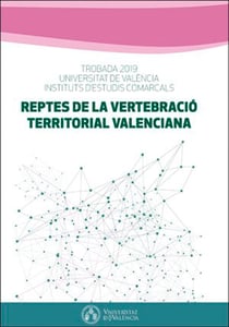 Reptes de la vertebració territorial valenciana