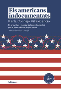 Els americans indocumentats - El preu físic i mental del somni americà per a onze milions de persones