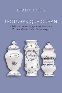 Lecturas que curan - "Bebes dos cubos de agua con estrellas." Y otras técnicas de biblioterapia.