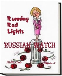 Russian Watch - Running Red Lights