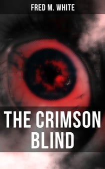 The Crimson Blind - A Crime & Mystery Thriller