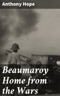 Beaumaroy Home from the Wars