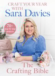 Craft Your Year with Sara Davies - Crafting Queen, Dragons’ Den and Strictly Star