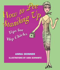 How to Pee Standing Up - Tips for Hip Chicks