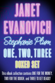 Stephanie Plum One, Two, Three - One for the Money, Two for the Dough, Three to Get Deadly