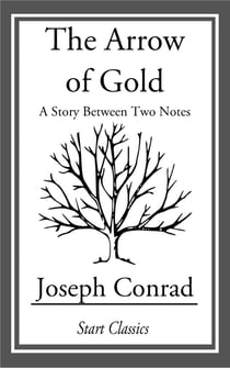 The Arrow of Gold - A Story Between Two Notes