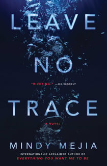 Leave No Trace - A Novel