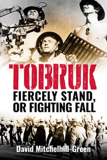 Tobruk - Firecely Stand or Fighting Fall