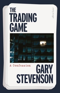 The Trading Game - The No. 1 Sunday Times bestseller