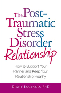 The Post Traumatic Stress Disorder Relationship - How to Support Your Partner and Keep Your Relationship Healthy