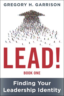 LEAD! Book 1 - Finding Your Leadership Identity
