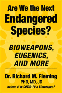 Are We the Next Endangered Species? - Bioweapons, Eugenics, and More