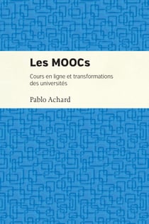 Les MOOCs - Cours en ligne et transformation des uiversités