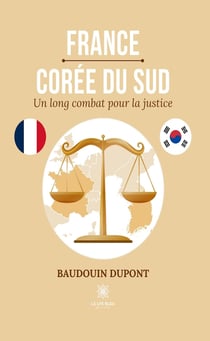 France-Corée du Sud - Un long combat pour la justice