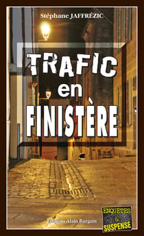 Trafic en Finistère - Les enquêtes de Maxime Moreau - Tome 14
