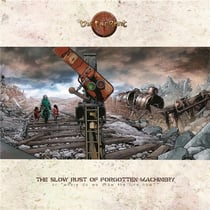 The slow rust of forgotten machinery - CD