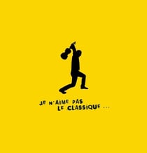 Je n'aime pas le classique... - CD