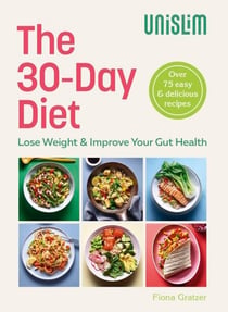 The 30-Day Diet - Healthy Recipes to Lose Weight & Improve Your Gut Health