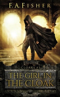 The Girl in the Cloak - Cloaks, #3