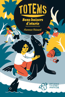 Totems - Tome 4 - Bons baisers d'otarie