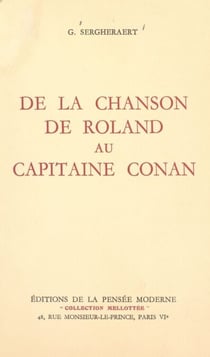 De la "Chanson de Roland" au "Capitaine Conan" (1). Présence de la Bulgarie dans les lettres françaises expliquée par l'Histoire