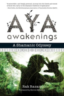 Aya Awakenings - A Shamanic Odyssey