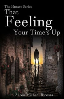 That Feeling Your Time's Up - The Hunter Series, #3