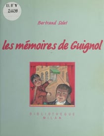 Les Mémoires de Guignol