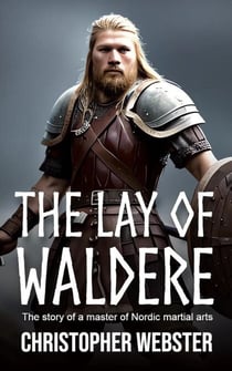 The Lay of Waldere - Nordic Heroes, #3