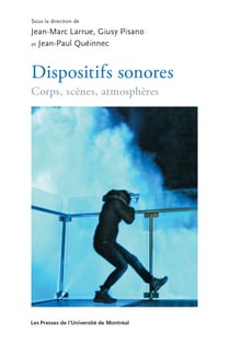 Dispositifs sonores - Corps, Scènes, atmosphères