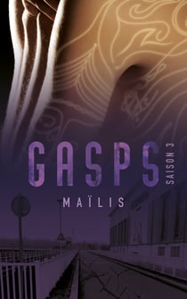 Gasps - Saison 3