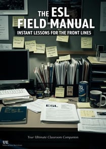 The ESL Field Manual: Instant lessons for the front lines