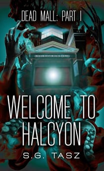 Welcome to Halcyon - Dead Mall, #1