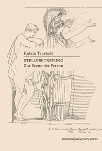 Stellvertretung - Zur Szene der Person