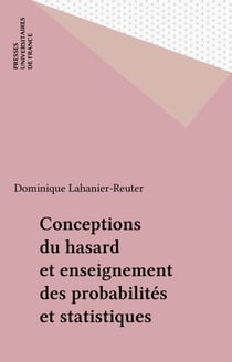 Conceptions du hasard et enseignement des probabilités et statistiques