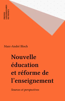 Nouvelle éducation et réforme de l'enseignement - Sources et perspectives