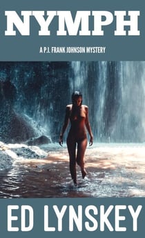 Nymph - P.I. Frank Johnson Mystery Series, #19