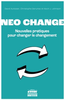 Neo change - Nouvelles pratiques pour changer le changement