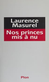 Nos princes mis à nu
