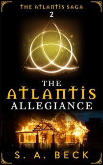 The Atlantis Allegiance - The Atlantis Saga, #2