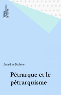 Pétrarque et le pétrarquisme