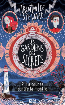 Les gardiens des secrets - tome 2 La course contre la montre