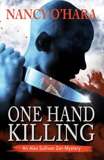 One Hand Killing - An Alex Sullivan Zen Mystery, #1