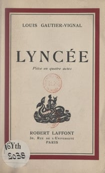 Lyncée - Pièce en quatre actes