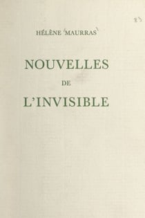 Nouvelles de l'invisible - Suivi de : Bruits de bottes ; Les méchantes filles ; L'homme perdu