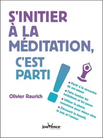 S'initier à la méditation, c'est parti !