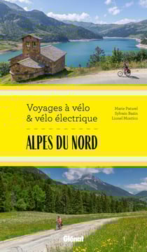 Alpes du Nord Voyages à vélo et vélo électrique - Savoie, Haute-Savoie, Isère