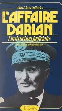 L'affaire Darlan - L'instruction judiciaire